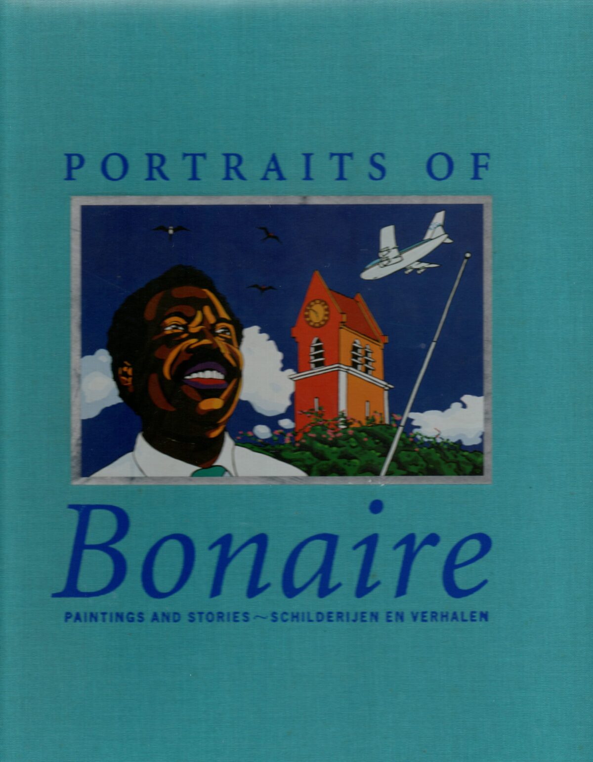 Portraits of Bonaire - Paintings and Stories - Schilderijen en verhalen -