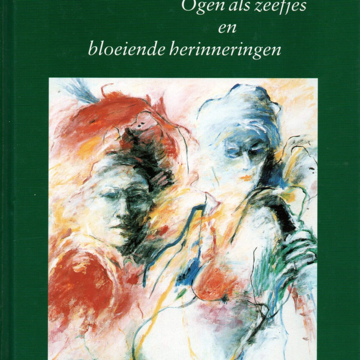 Ogen als zeefjes en bloeiende herinneringen