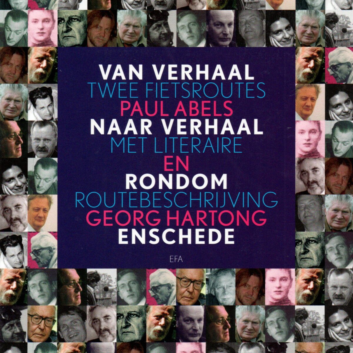 Van verhaal naar verhaal rondom Enschede - Twee fietsroutes met literaire routebeschrijving -