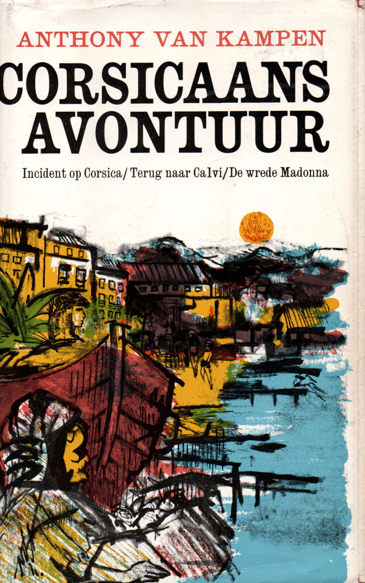 Scan_20231007 Corsicaans Avontuur - Incident op Corsica - Terug naar Calvi - De wrede Madonna -