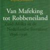 Scan_20231017-4-scaled Van Mafeking tot Robbeneiland - Zuid-Afrika in de Nederlandse literatuur 1896-1996 -