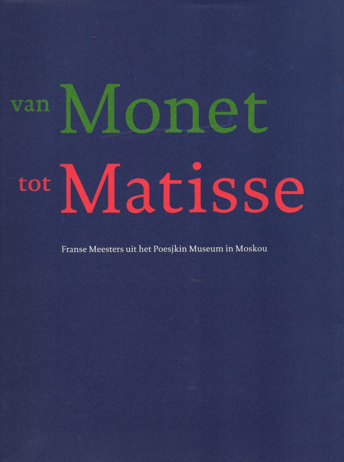 Scan_20231020-2-scaled Van Monet tot Matisse - Franse Meesters uit het Poesjkin Museum in Moskou -