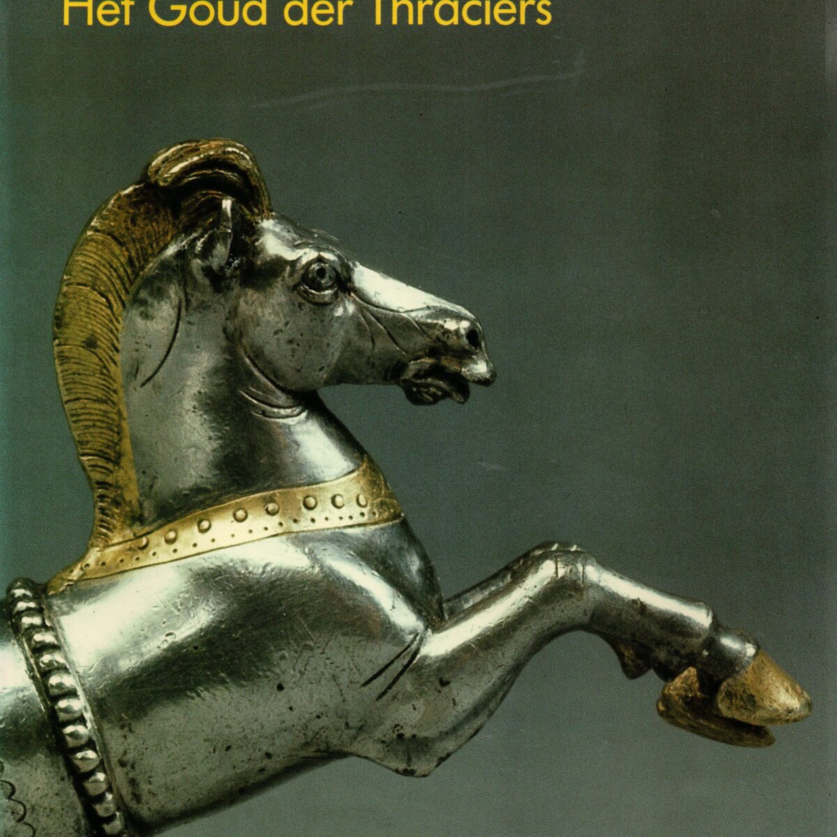 Het Goud der Thraciërs - Archeologische schatten uit het bezit van 25 musea in Bulgarije / Troje <> Thracië - Archeologische schatten uit de DDR en Bulgarije -