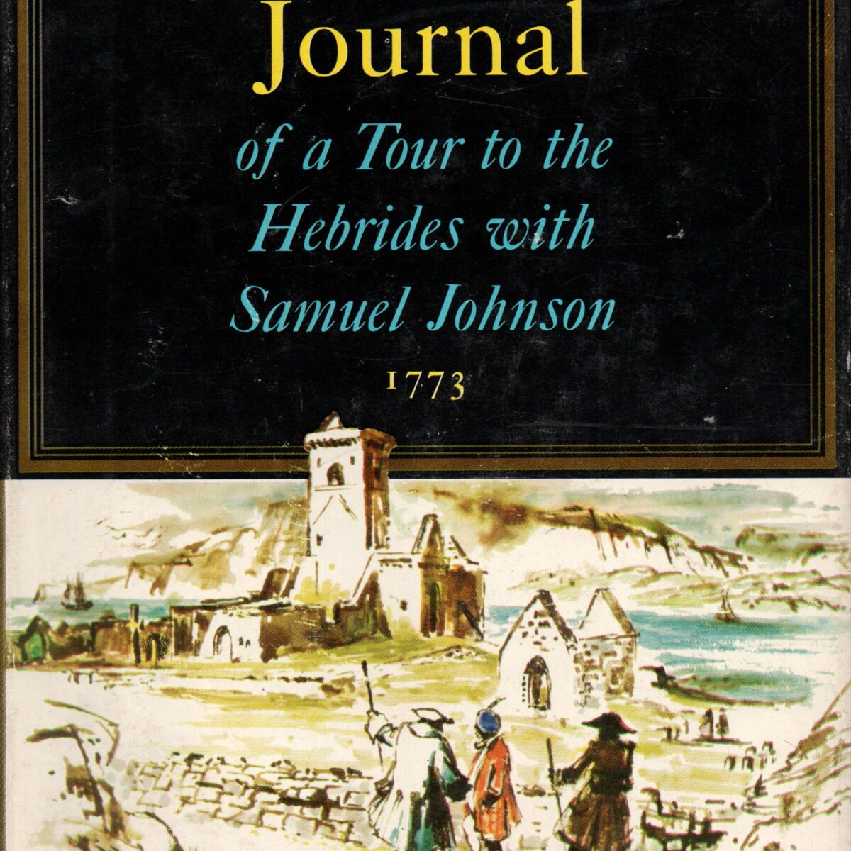 Boswell's Journal of a Tour to the Hebrides with Samuel Johnson 1773