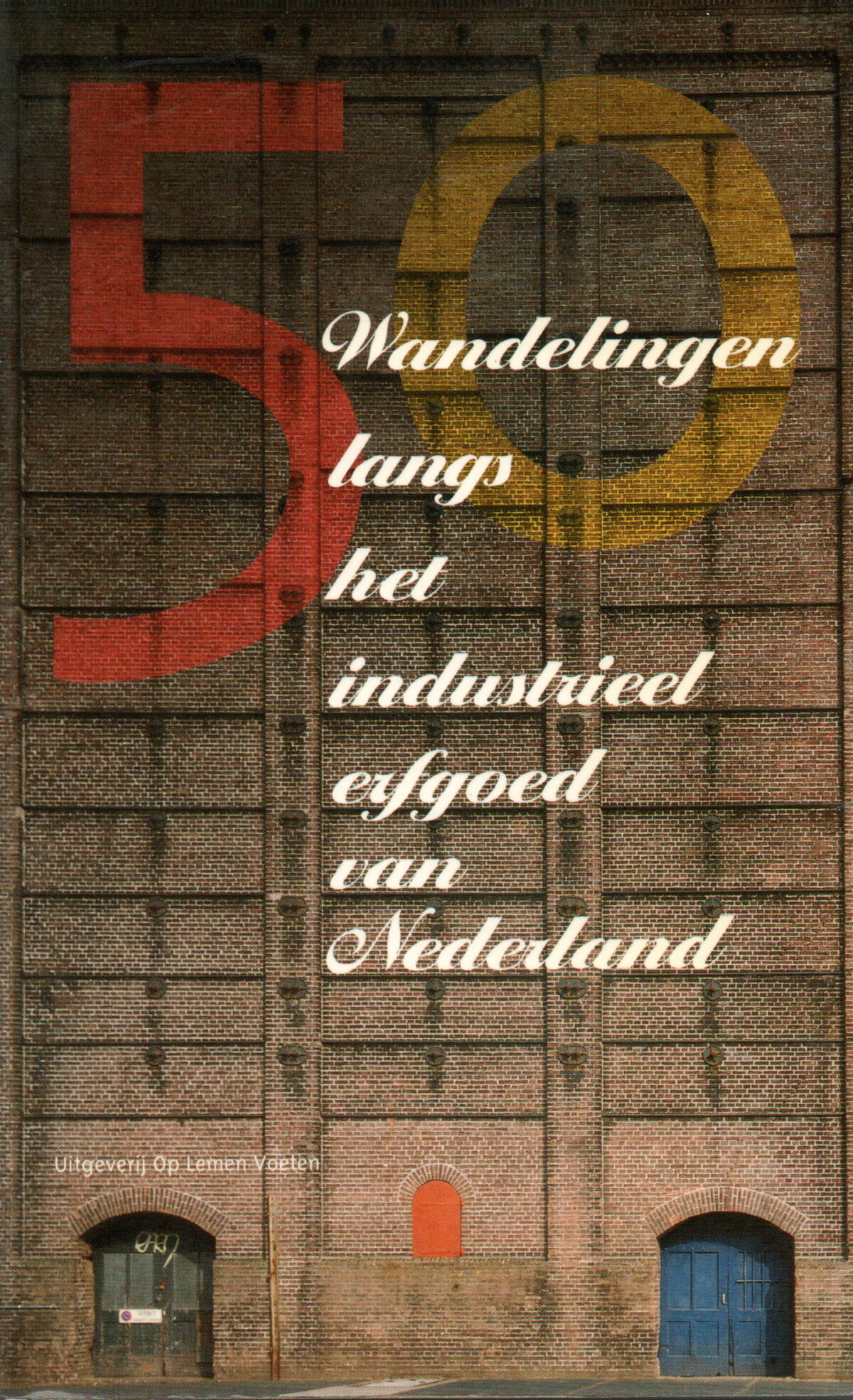 Scan_20231115-2 50 wandelingen langs het industrieel erfgoed van Nederland