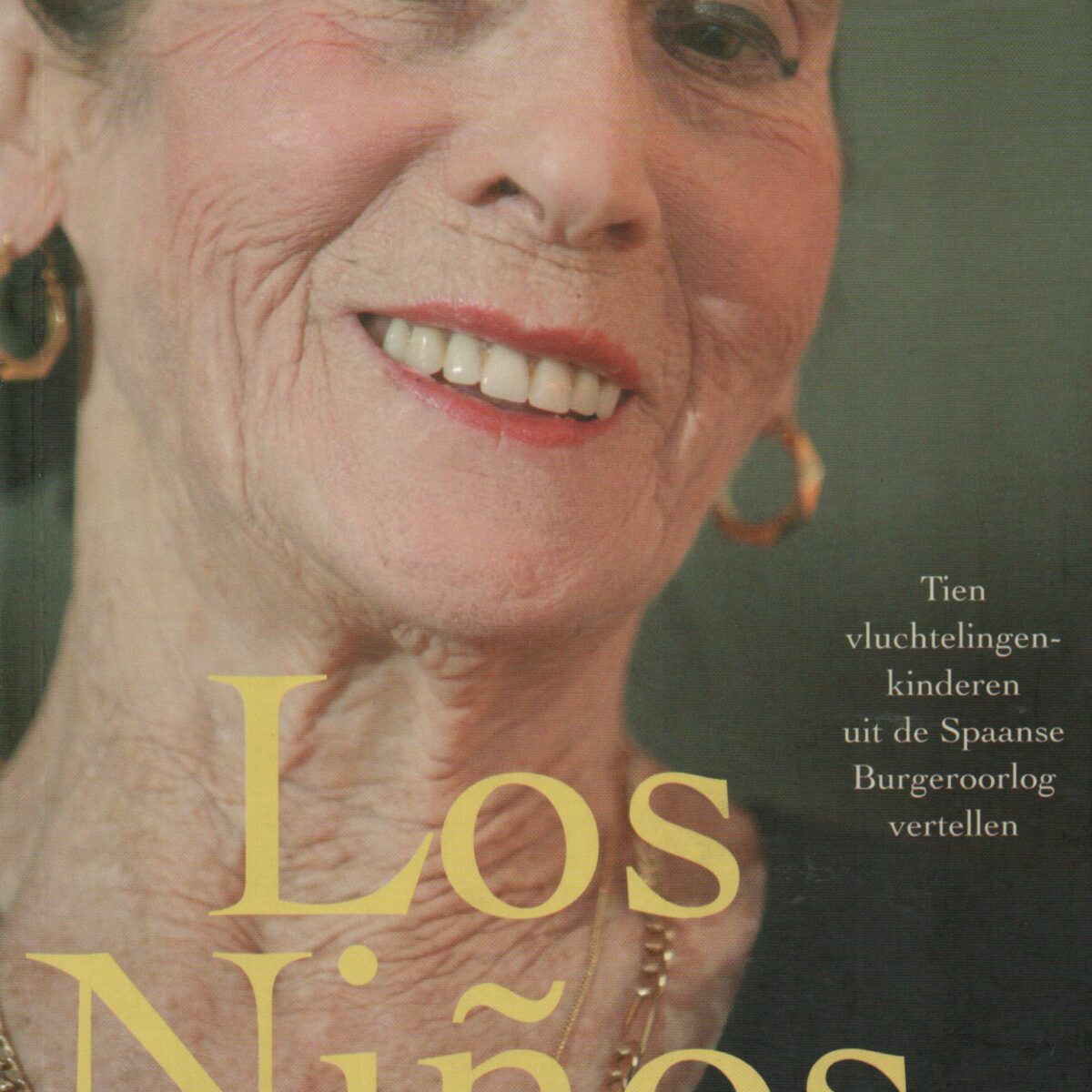 Los Niños - Tien vluchtelingenkinderen uit de Spaanse Burgeroorlog vertellen -