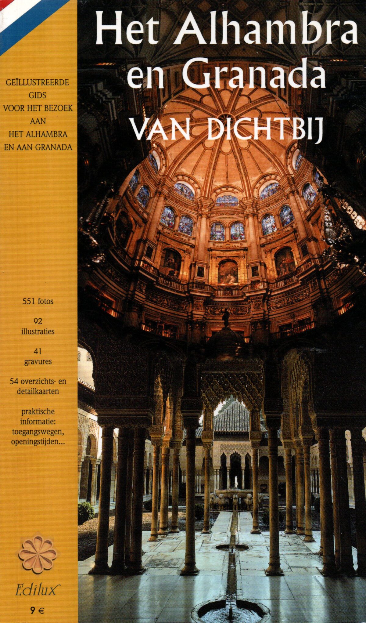 Het Alhambra en Granada van dichtbij - Geïllustreerde gids voor het bezoek aan het Alhambra en aan Granada -