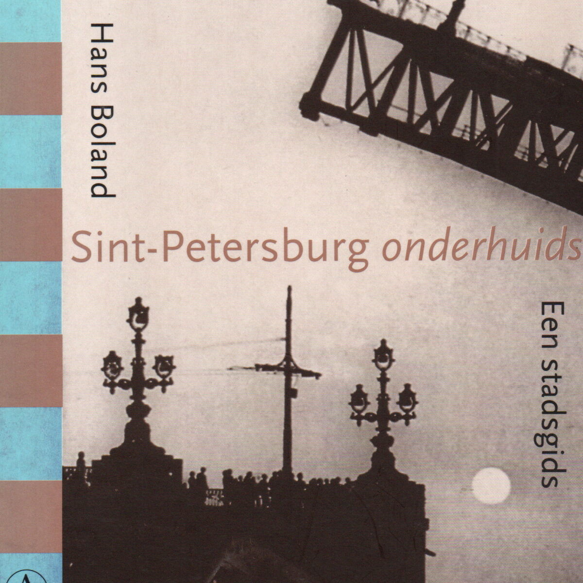 Sint-Petersburg onderhuids - Een stadsgids -