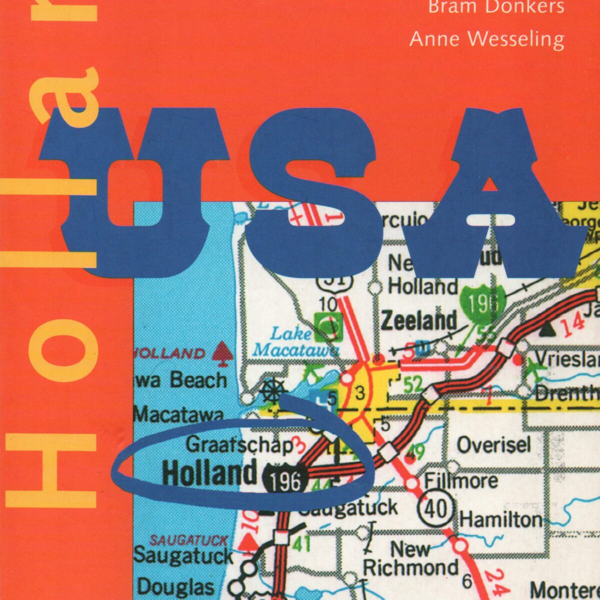 Holland, USA - Een avontuurlijke reis langs 28 Hollands -