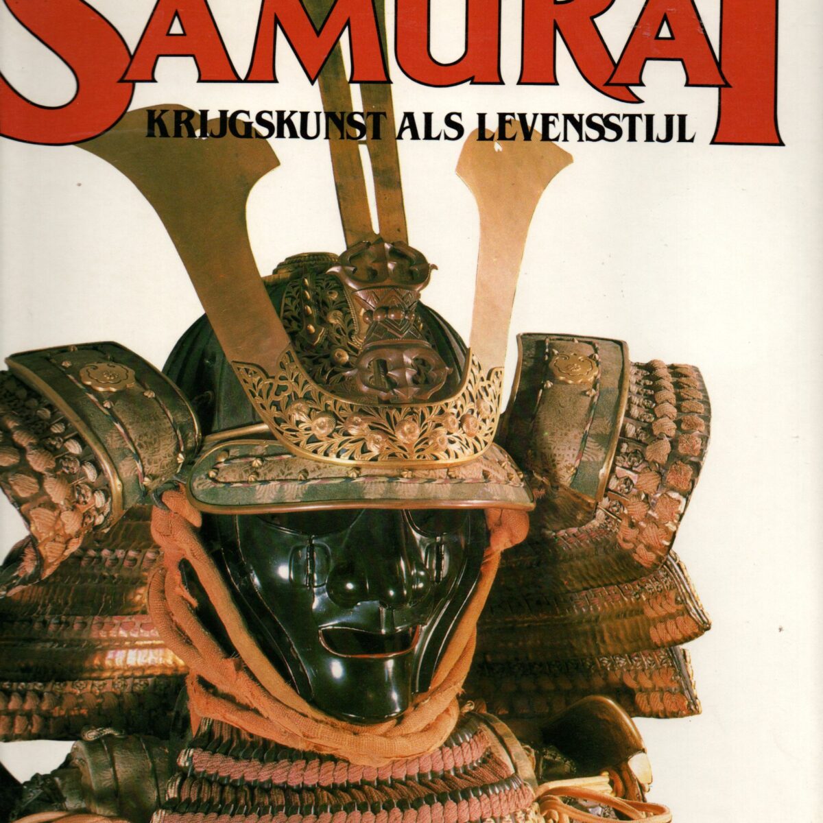 Samurai - Krijgskunst als levensstijl -