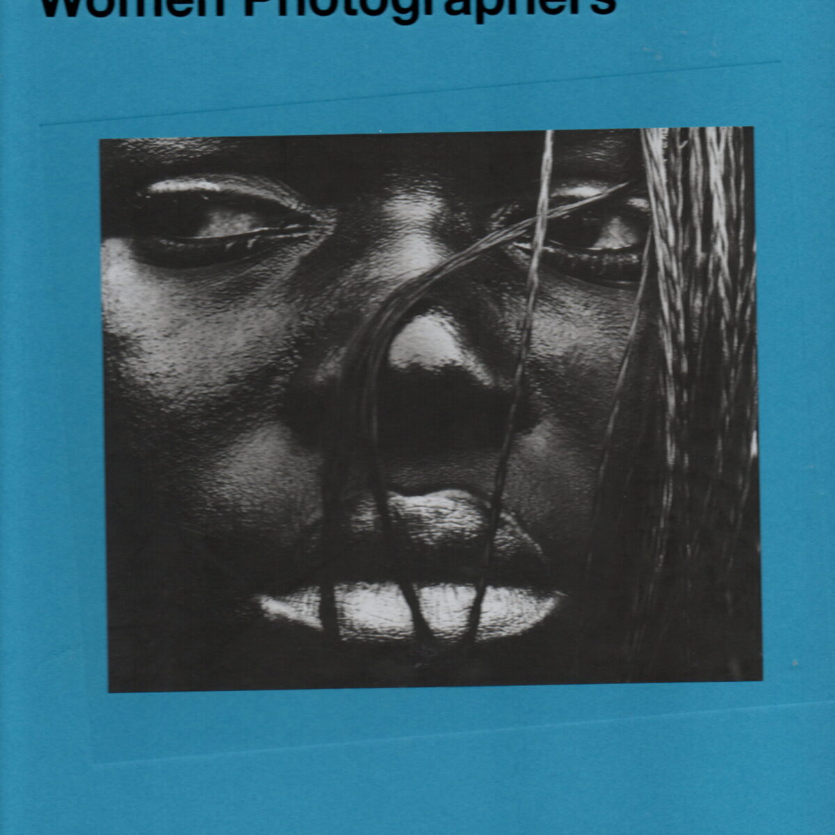 A World History of Women Photographers