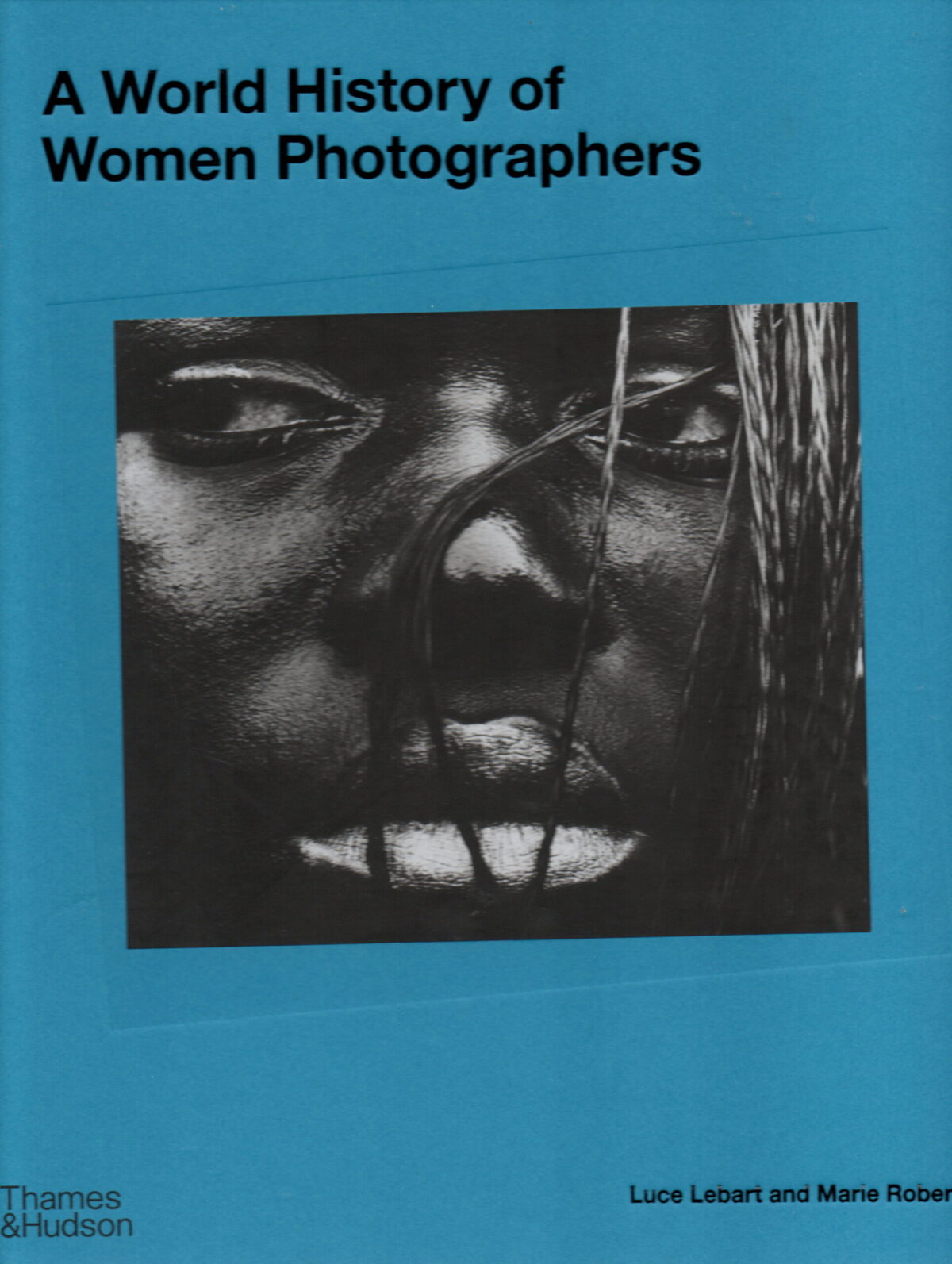 A World History of Women Photographers