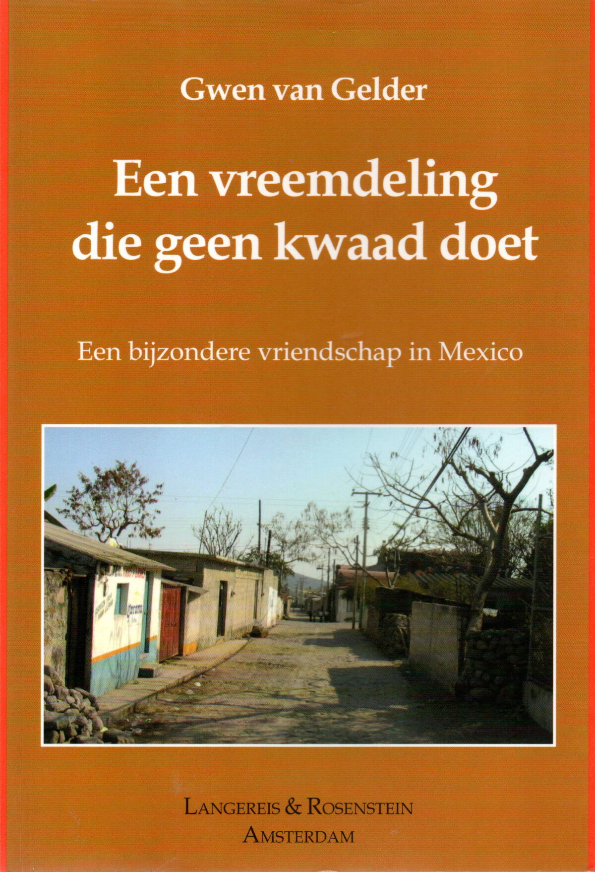 Scan_20240120-13 Een vreemdeling die geen kwaad doet - Een bijzondere vriendschap in Mexico -