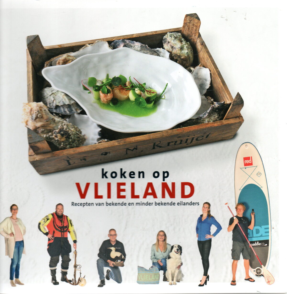 Koken op Vlieland - Recepten van bekende en minder bekende eilanders -