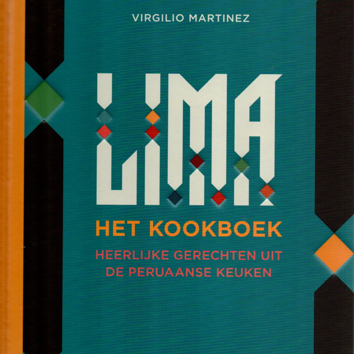 Scan_20240127-4-scaled Lima - het kookboek - Heerlijke gerechten uit de Peruaanse keuken -