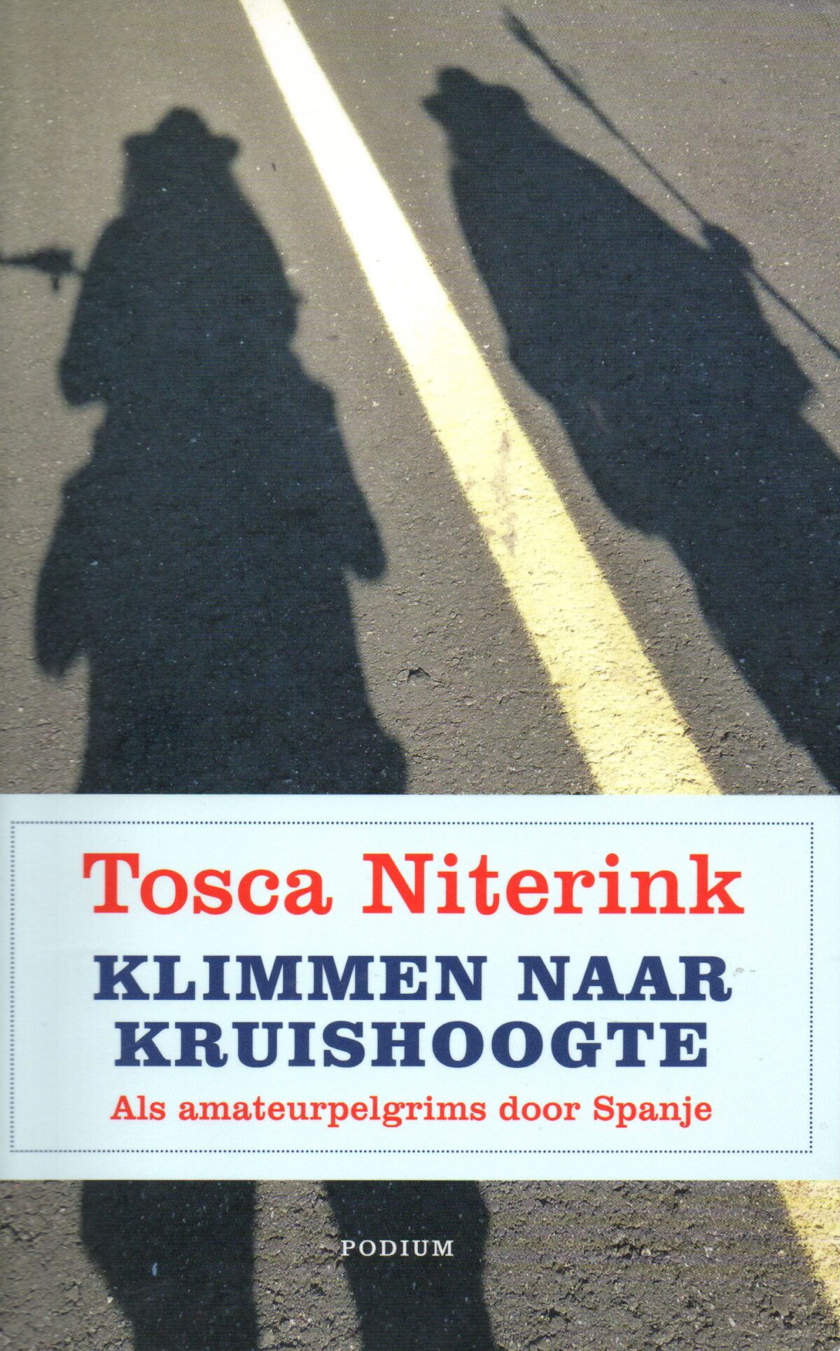 Klimmen naar kruishoogte - een doldriest, adembenemend wandelavontuur - Als amateurpelgrims door Spanje -