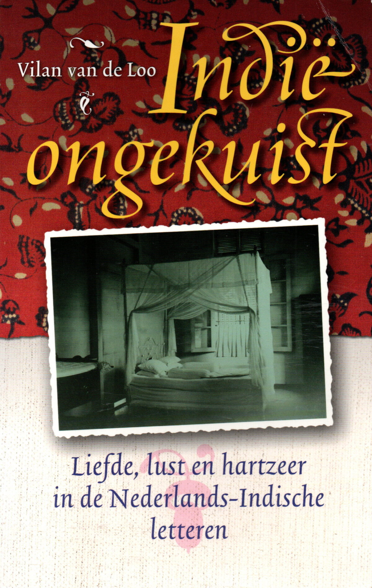 Scan_20240219-3-scaled Indië ongekuist - Liefde, lust en hartzeer in de Nederlands-Indische letteren -
