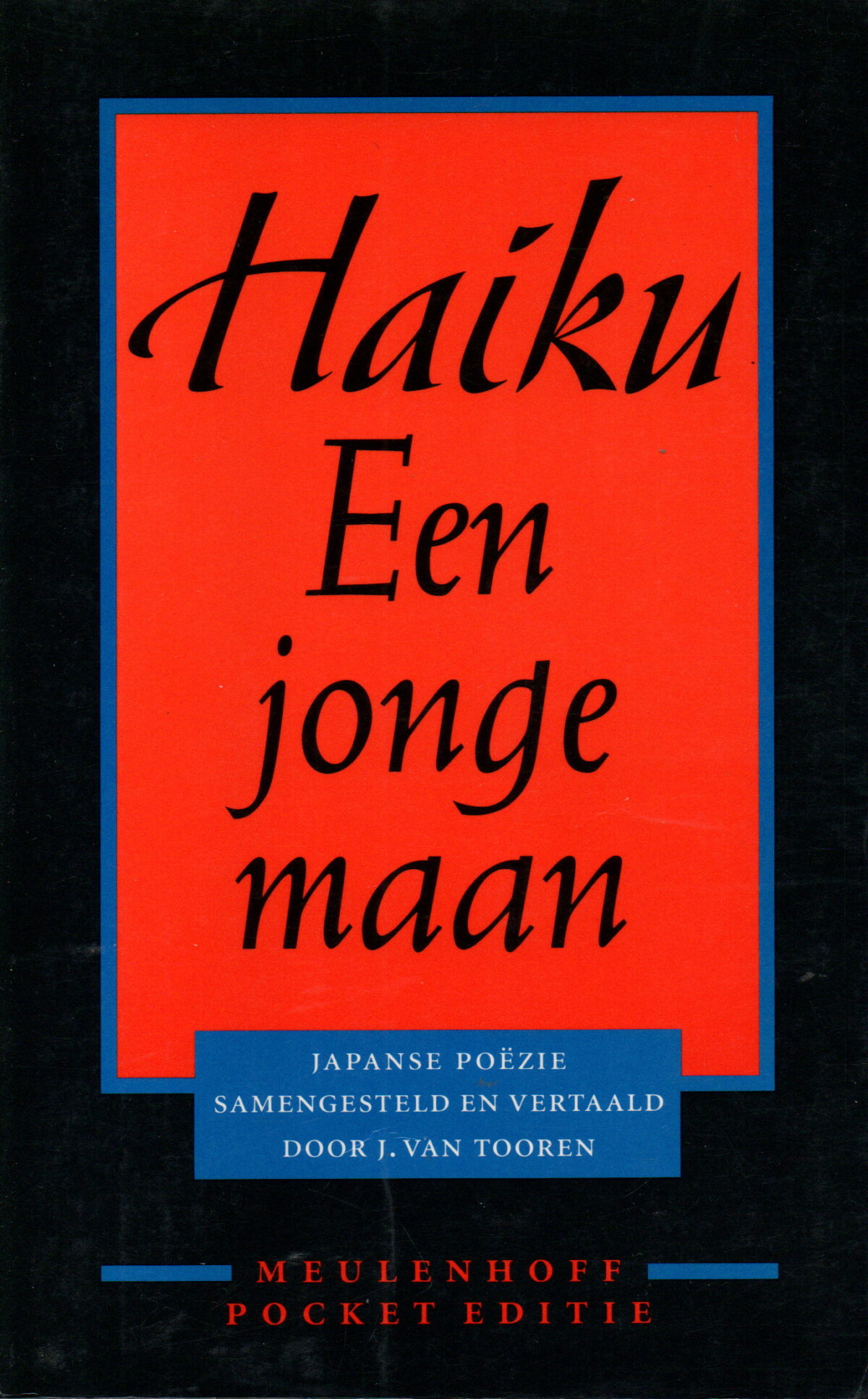 Haiku - Een jonge maan - Japanse haiku van de vijftiende eeuw tot heden -