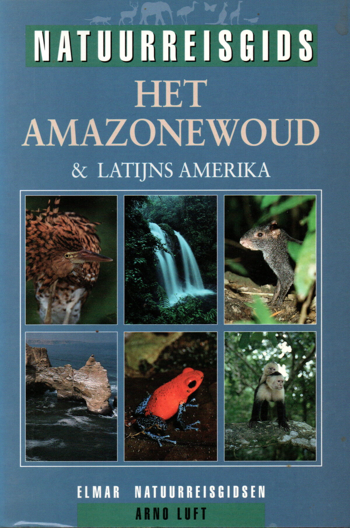 Scan_20240320 Het Amazonewoud & Latijns Amerika - Natuurreisgids -