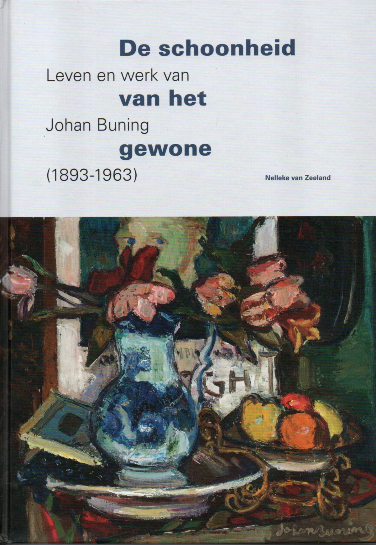 Scan_20240329-2-scaled De schoonheid van het gewone - Leven en werk van Johan Buning (1893-1963) -
