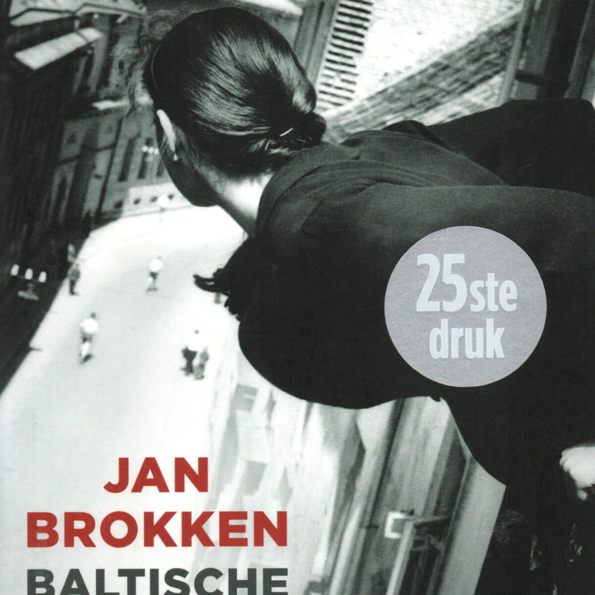 Baltische Zielen - Lotgevallen in Estland, Letland en Litouwen -