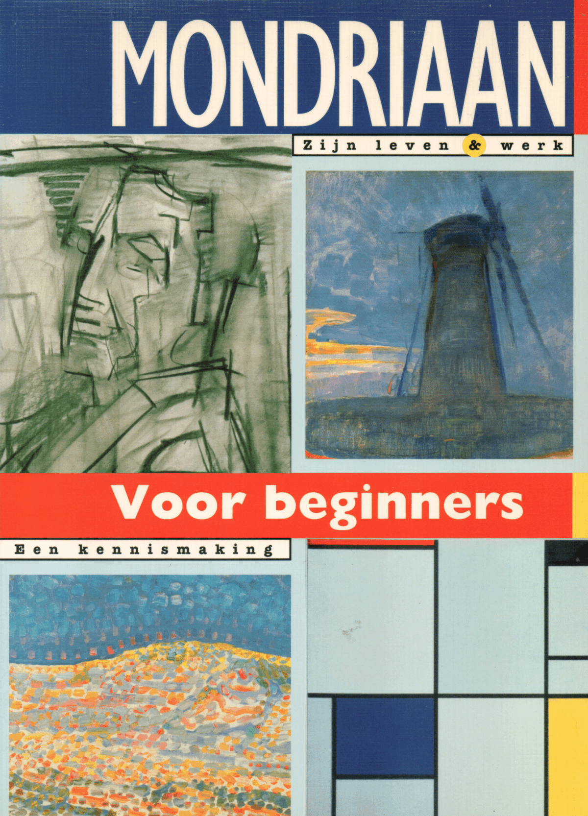 Mondriaan - Zijn leven & werk - Voor beginners - Een kennismaking -