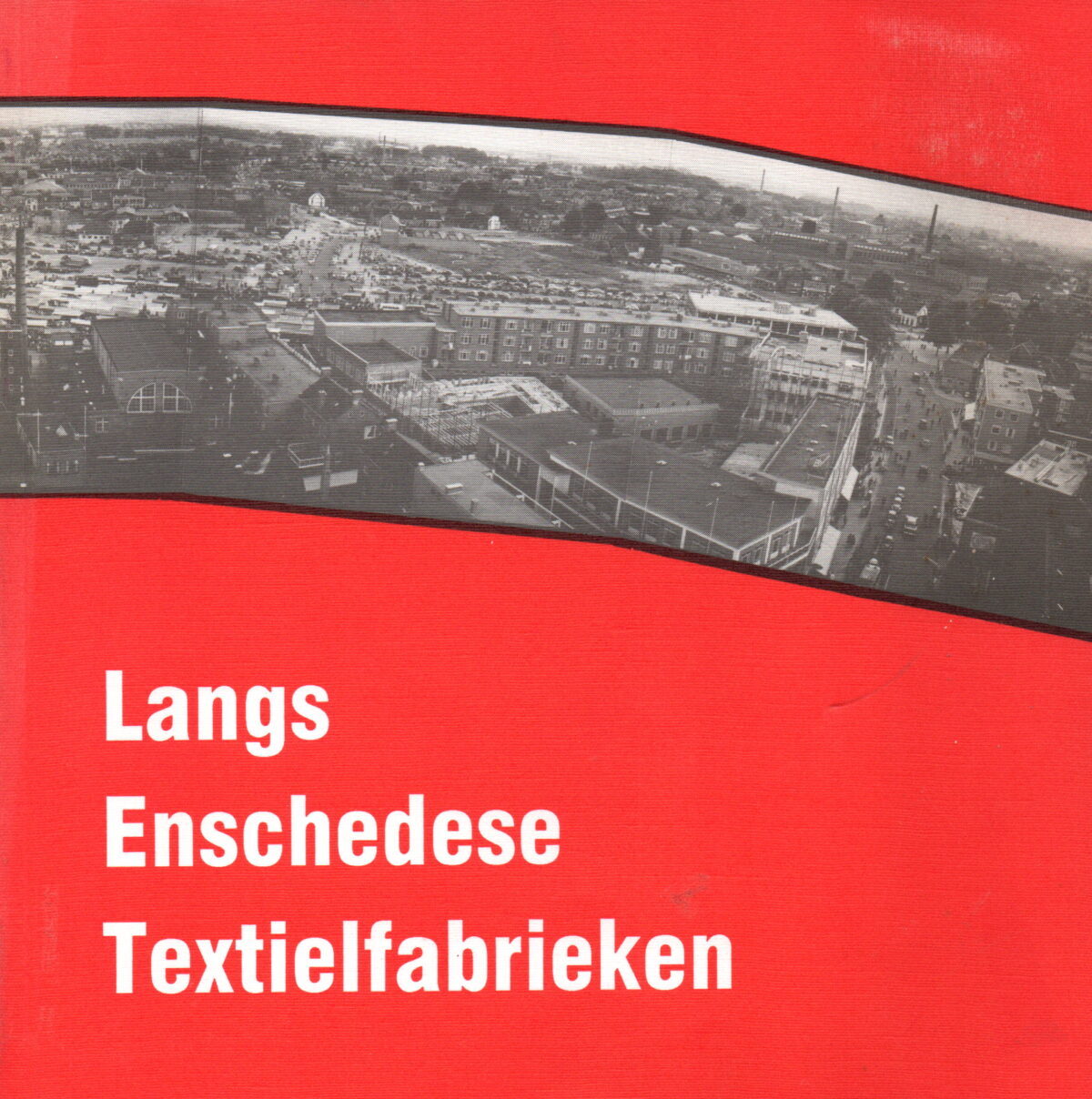 Scan_20240413-8 Langs Enschedese Textielfabrieken