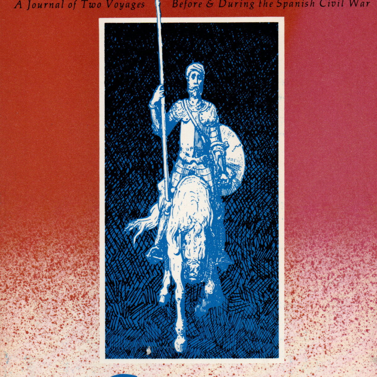 Spain - A Journal of Two Voyages Before & During the Spanish Civil War -