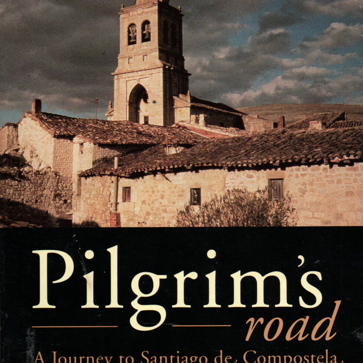 Pilgrim's road - A Journey to Santiago de Compostela -