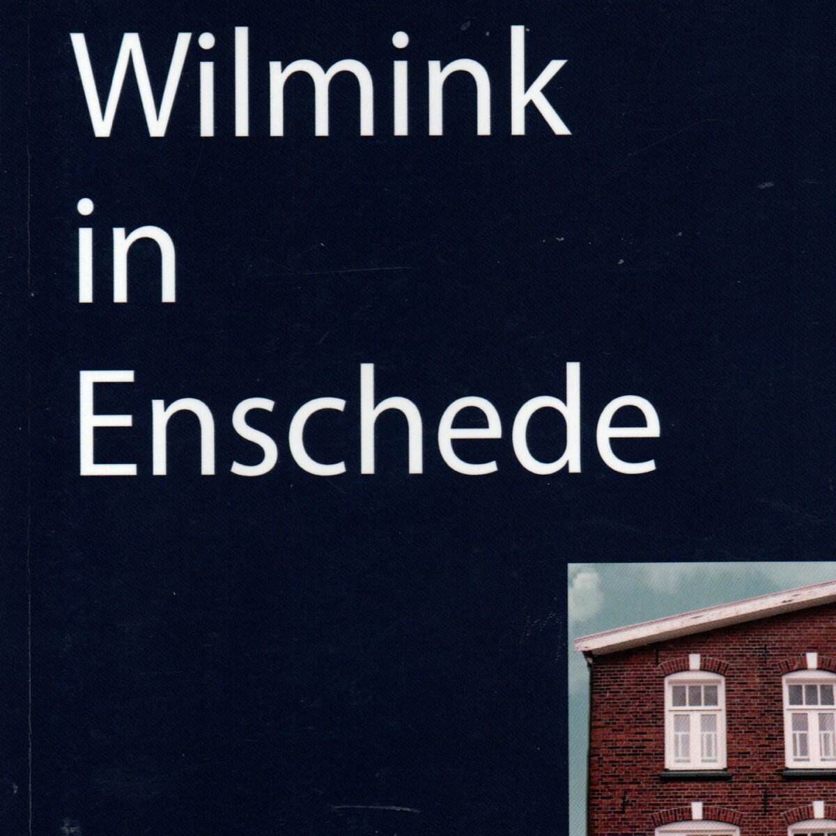 Willem Wilmink in Enschede