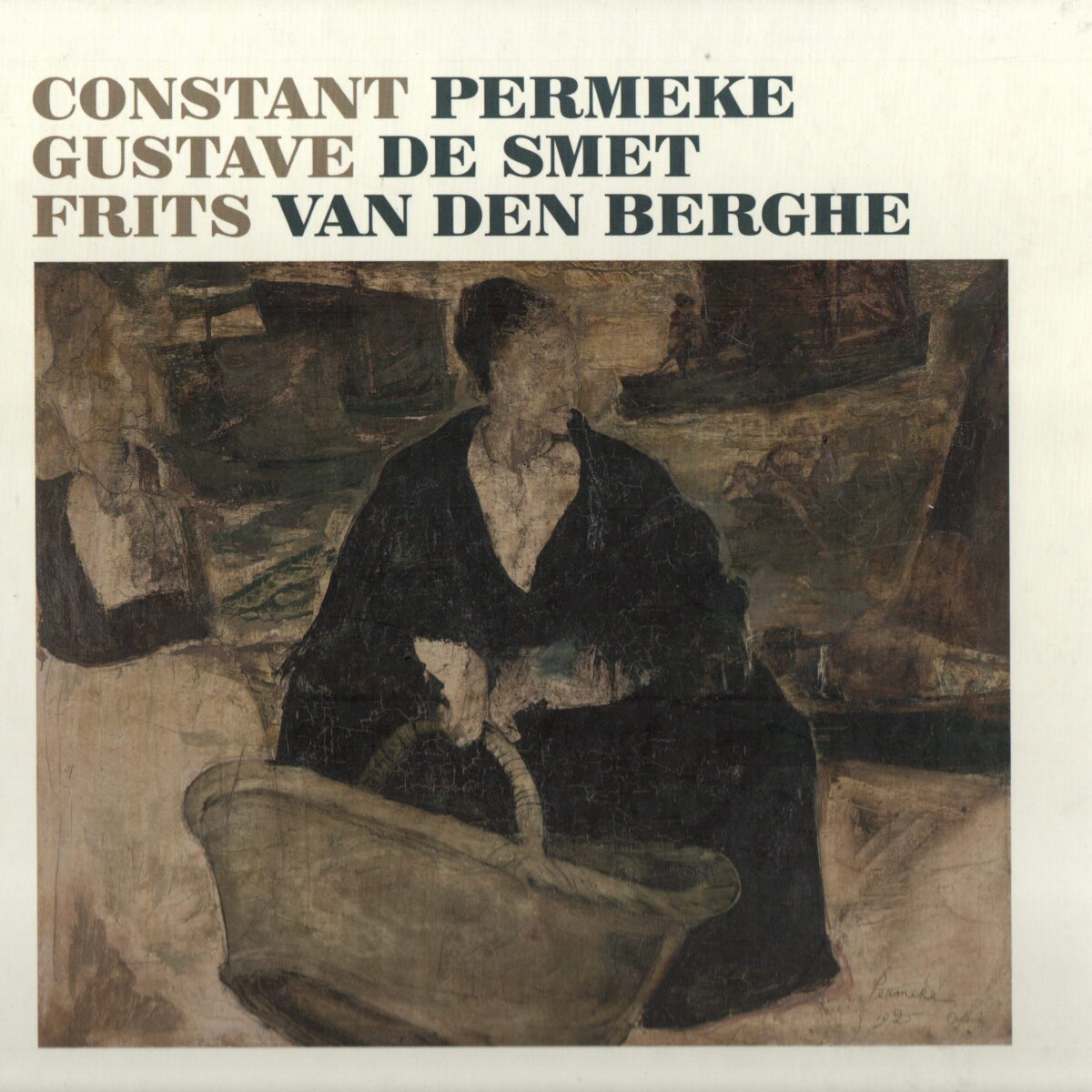 Constant Permeke - Gustave de Smet - Frits van den Berghe