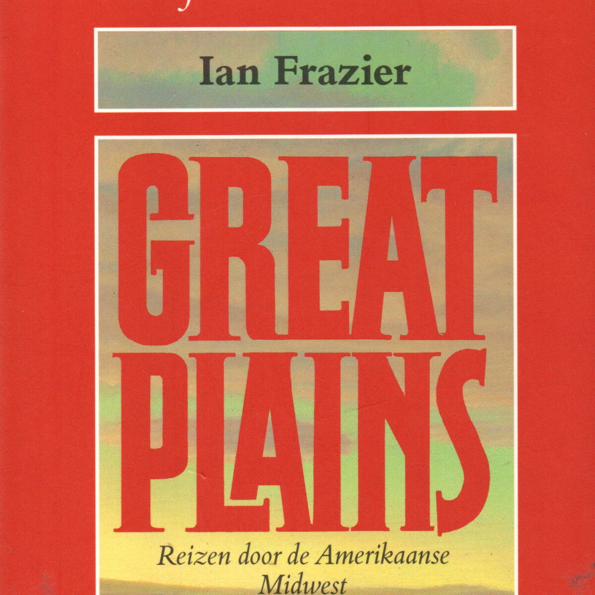 Great Plain - Reizen door de Amerikaanse Midwest -