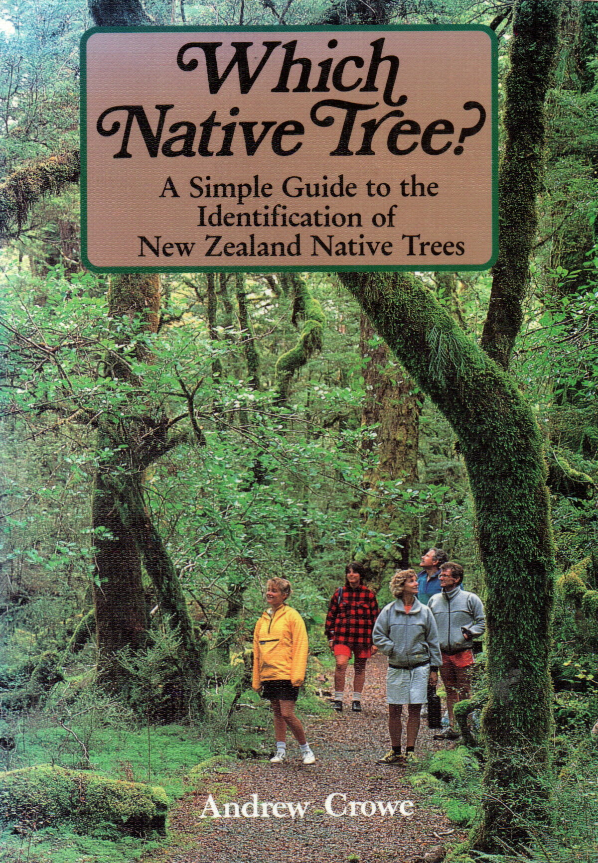 Scan_20240703-2 Which Native Tree? - A Simple Guide to the Identification of New Zealand Native Trees -
