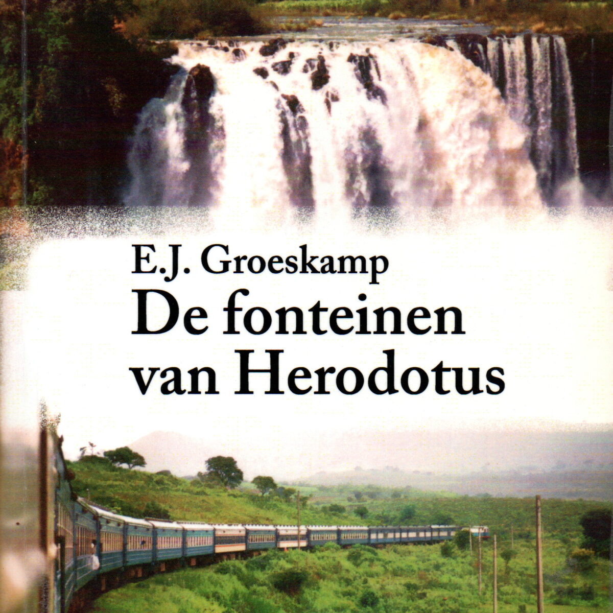 De fonteinen van Herodotus - Voorbij de bronnen van de Nijl -