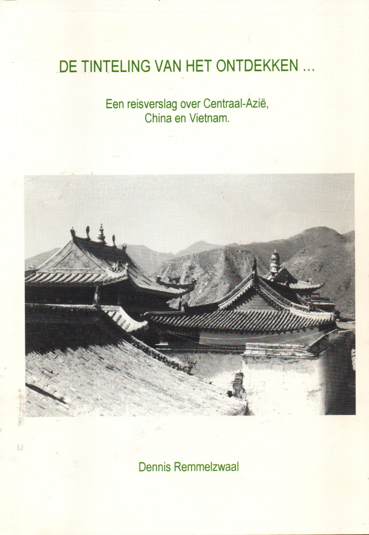 Scan_20240705-6 De tinteling van het ontdekken ... - Een reisverslag over Centraal-Azië, China en Vietnam -