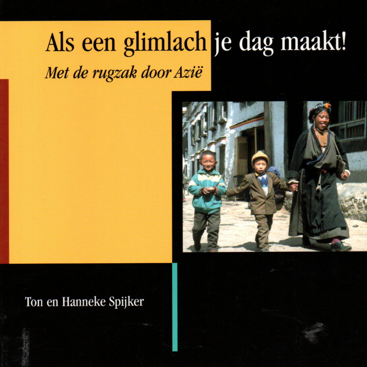 Als een glimlach je dag maakt! - Met de rugzak door Azië -