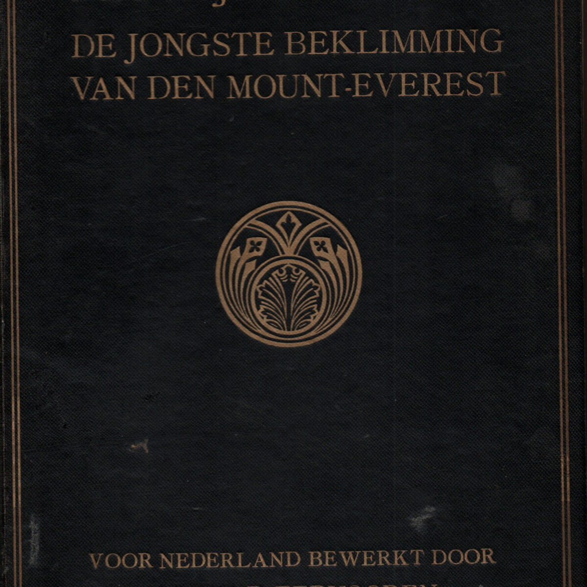 De strijd om den top - De jongste beklimming van den Mount-Everest -