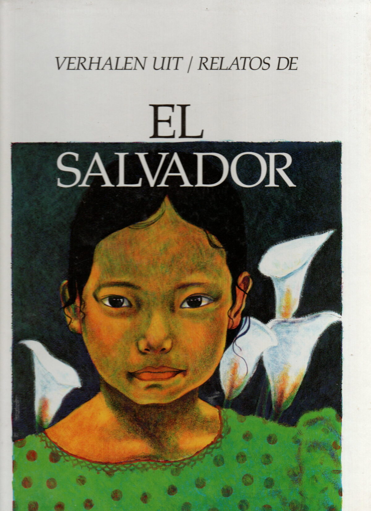 Verhalen uit / Relatos de - El Salvador -