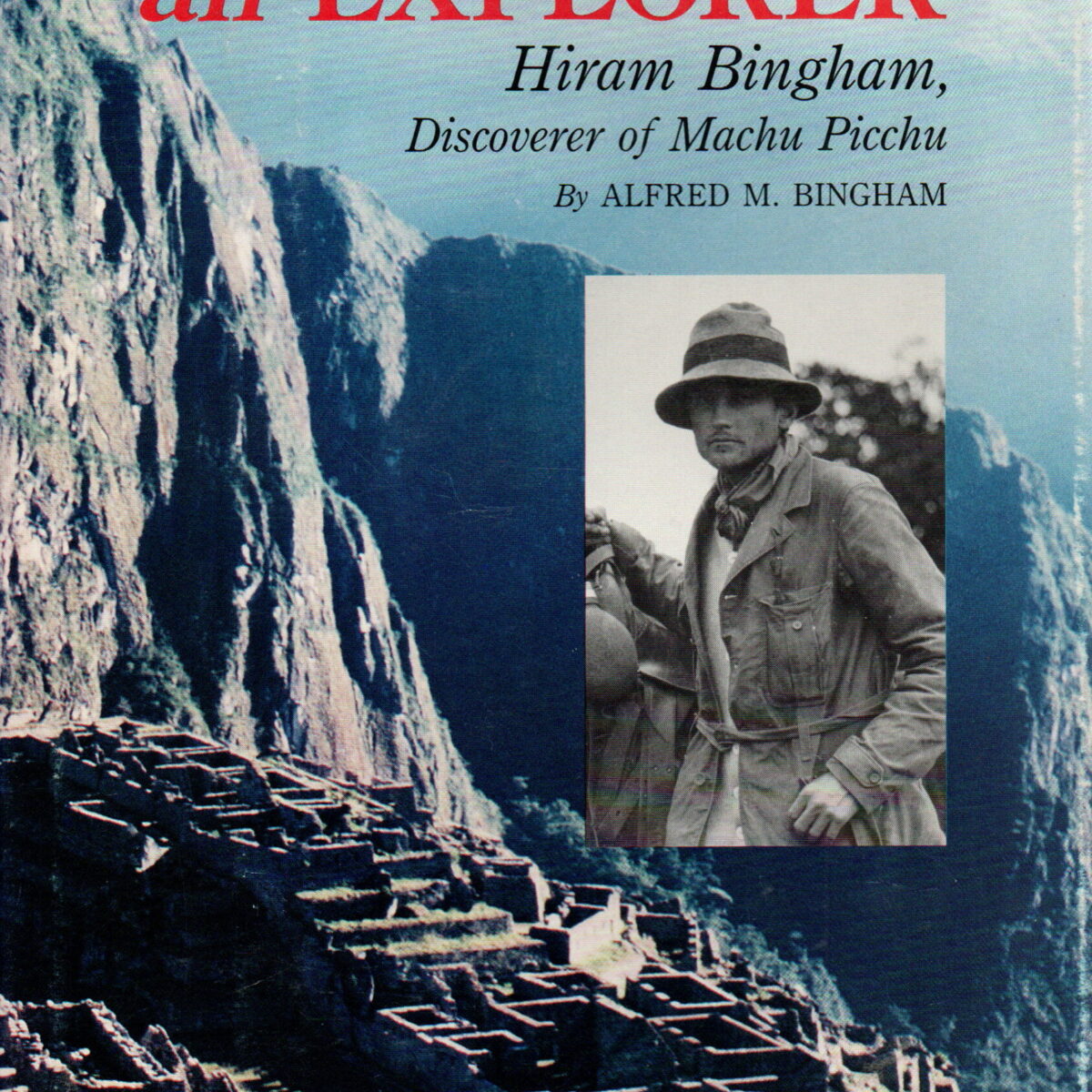 Scan_20240812-5-scaled Portrait of an Explorer - Hiram Bingham, Discoverer of Machu Picchu -