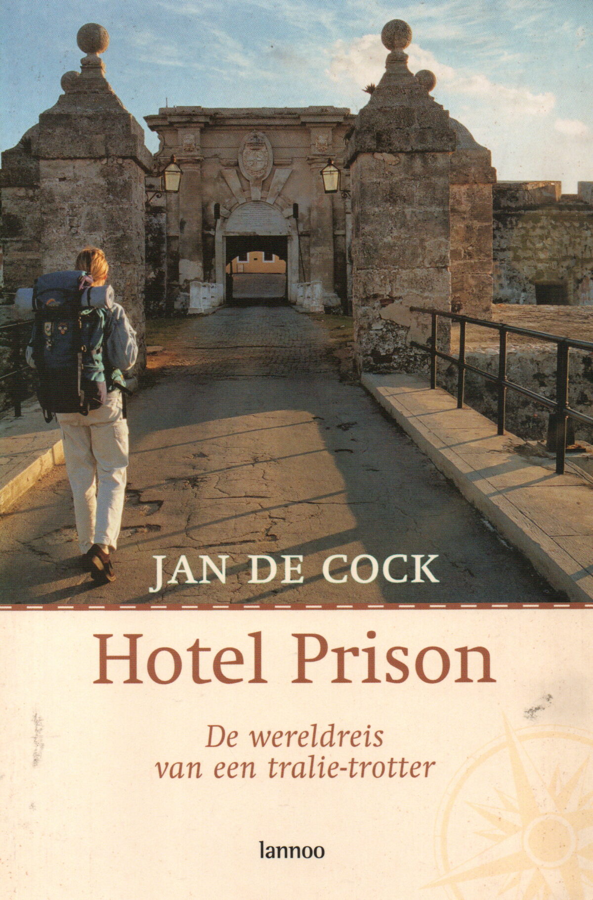 Scan_20240813-4 Hotel Prison - De wereldreis van een tralie-trotter -