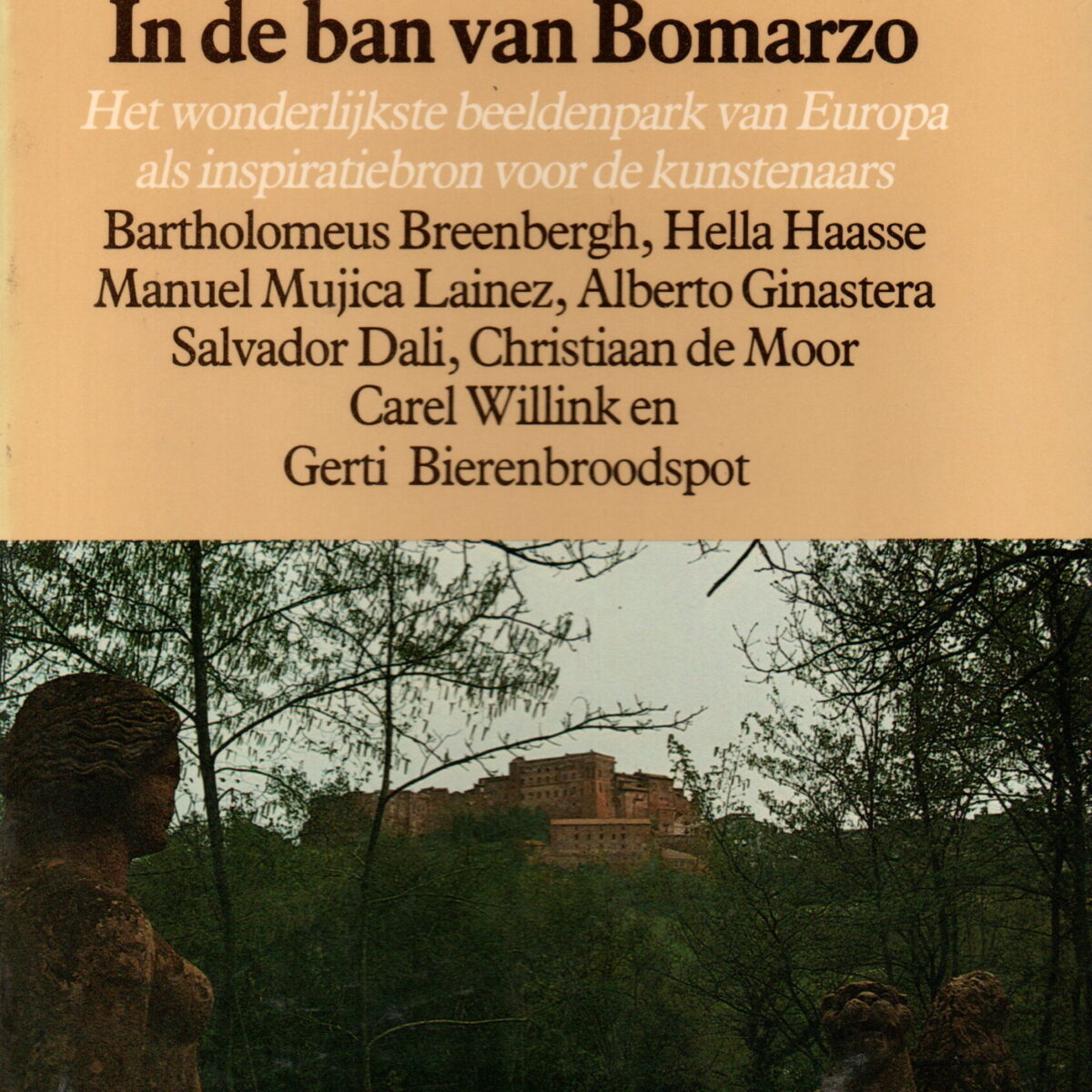 In de ban van Bomarzo - Het wonderlijkste beeldenpark van Europa als inspiratiebron voor de kunstenaars -