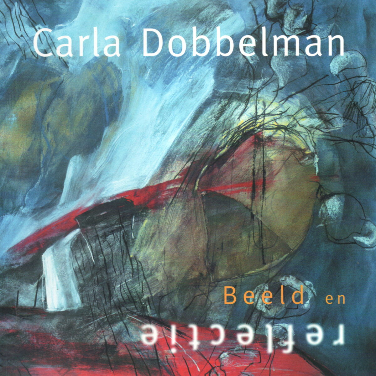 Carla Dobbelman - Beeld in reflectie -
