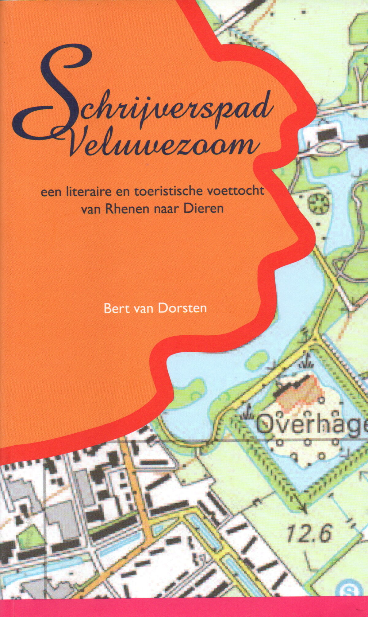 Schrijverspad Veluwezoom - een literaire en toeristische voettocht van Rhenen naar Dieren -
