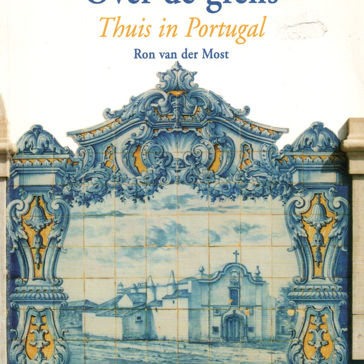 Over de grens - Thuis in Portugal -