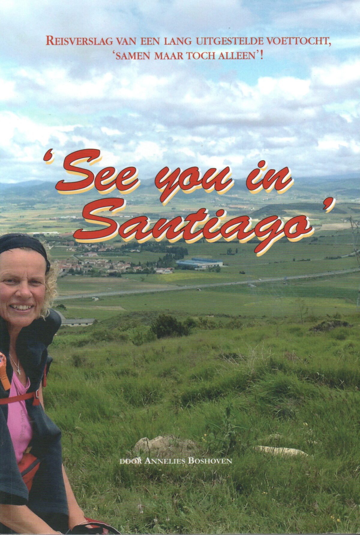 Scan_20240925-scaled 'See you in Santiago' - Reisverslag van een lang uitgestelde voettocht, 'samen maar toch alleen'! -