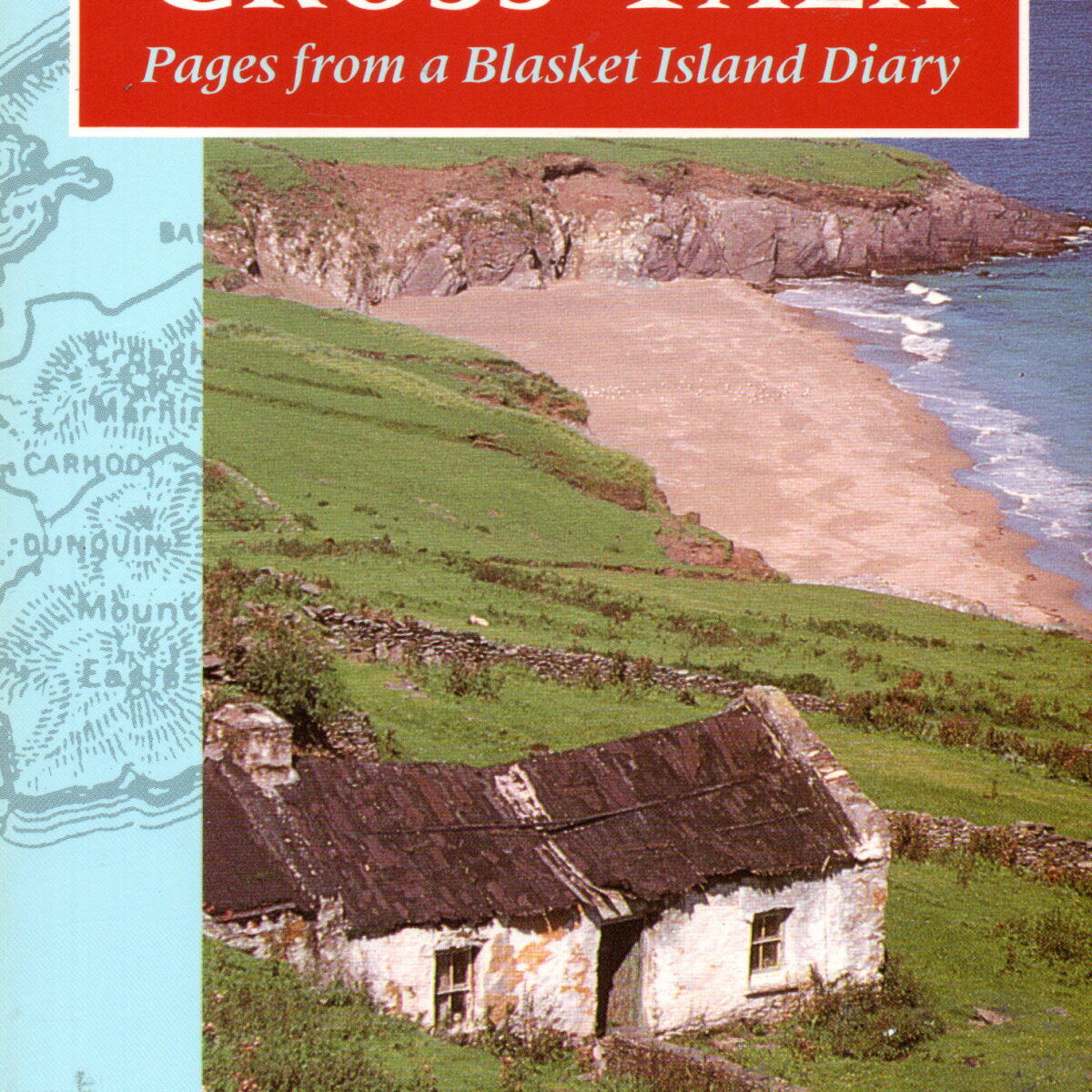 Island Cross-Talk - Pages from a Blasket Island Diary -