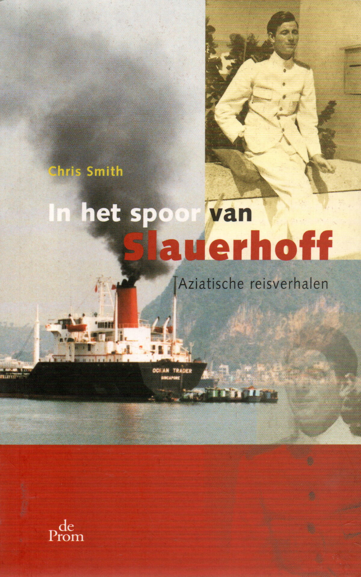 In het spoor van Slauerhoff - Aziatische reisverhalen -