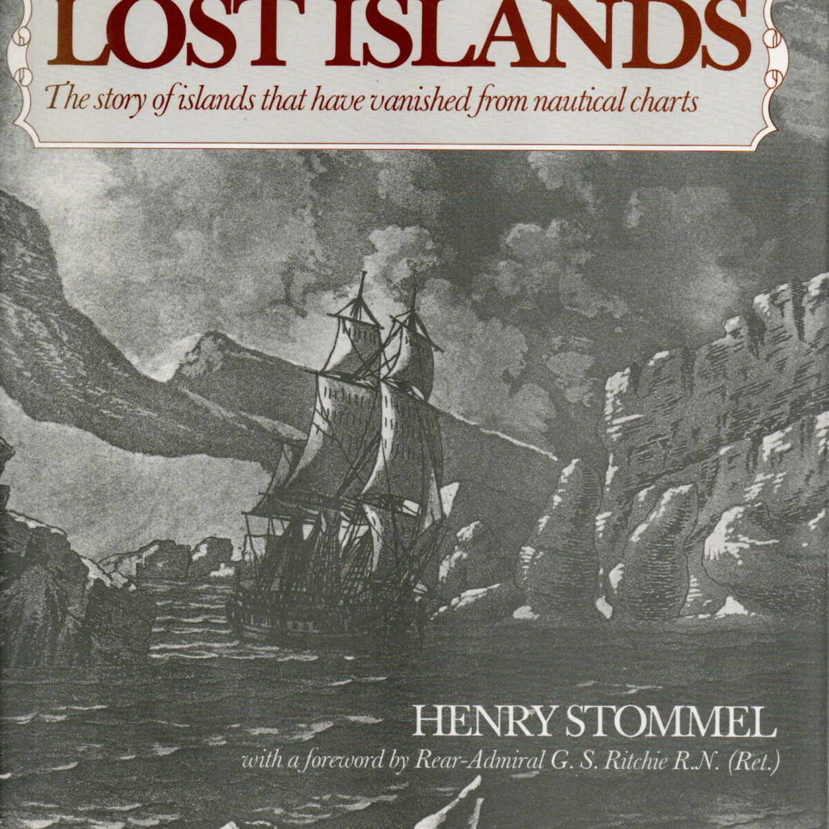 Lost Islands - The story of islands that have vanished from nautical charts -