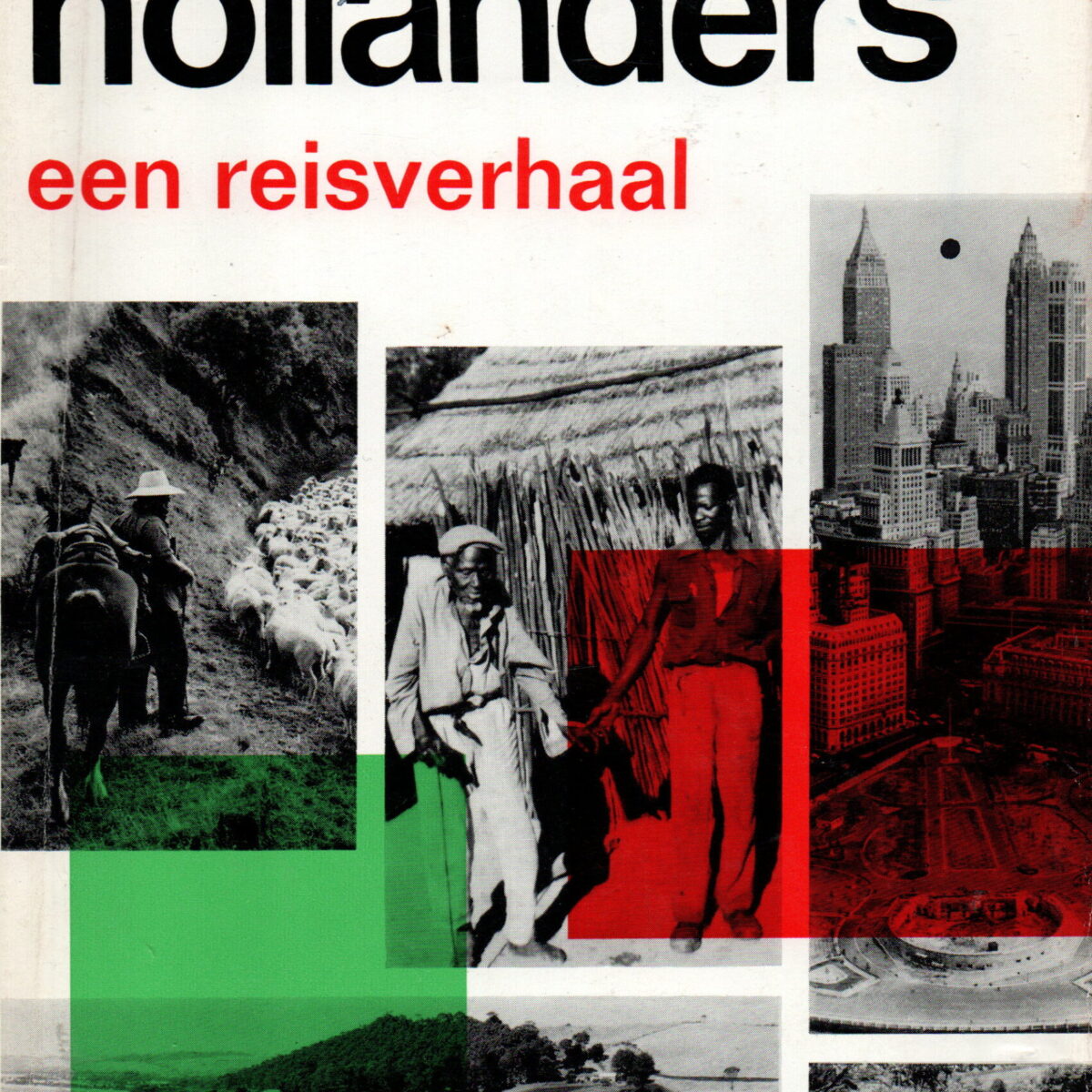 Overal Hollanders - een reisverhaal -