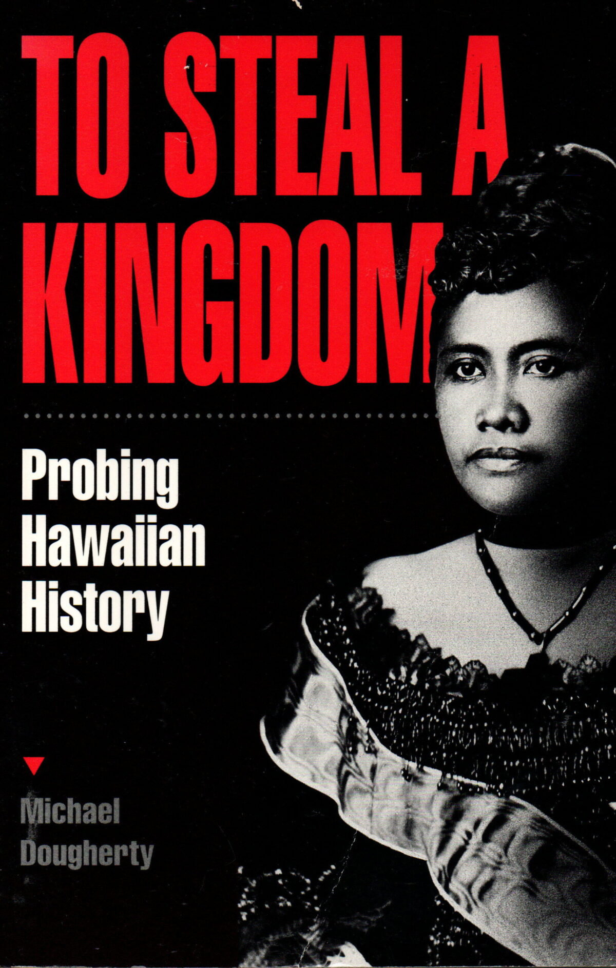 Scan_20241016-3-scaled To Steal a Kingdom - Probing Hawaiian History -